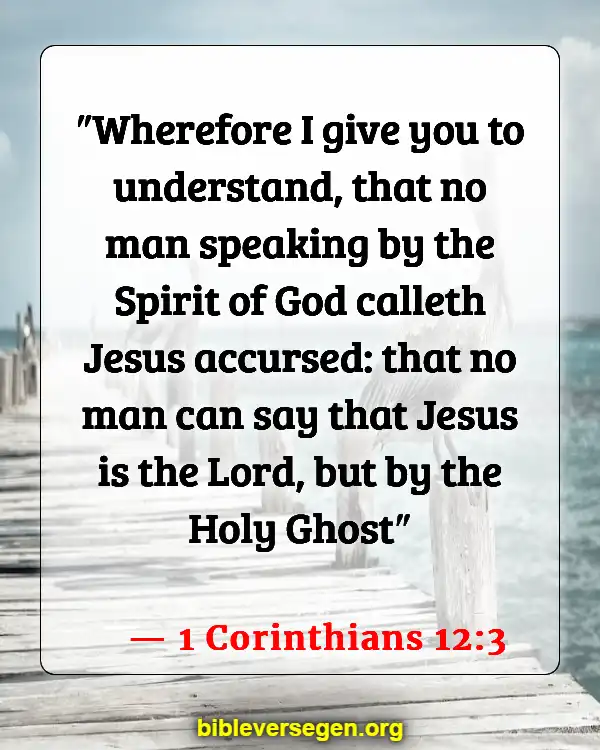 Bible Verses About Filling Of The Holy Spirit (1 Corinthians 12:3)