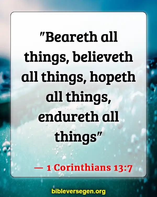 Bible Verses About Balancing (1 Corinthians 13:7)