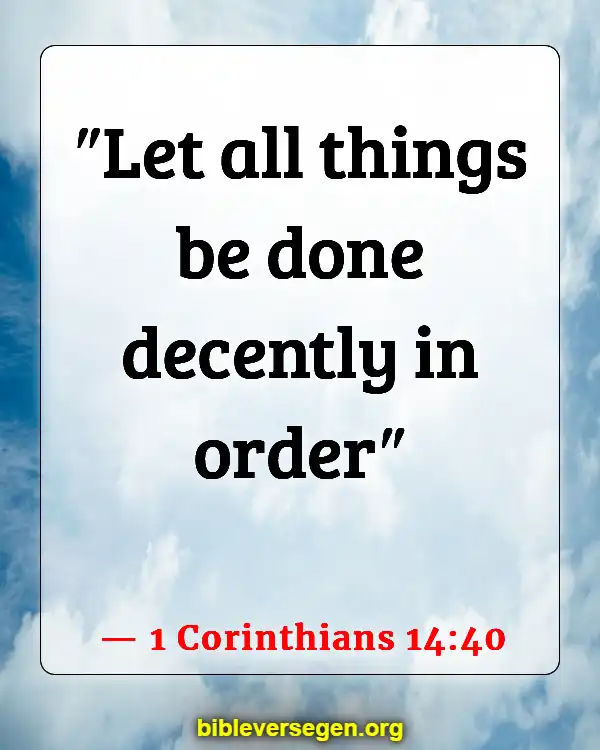 Bible Verses About Clean House (1 Corinthians 14:40)