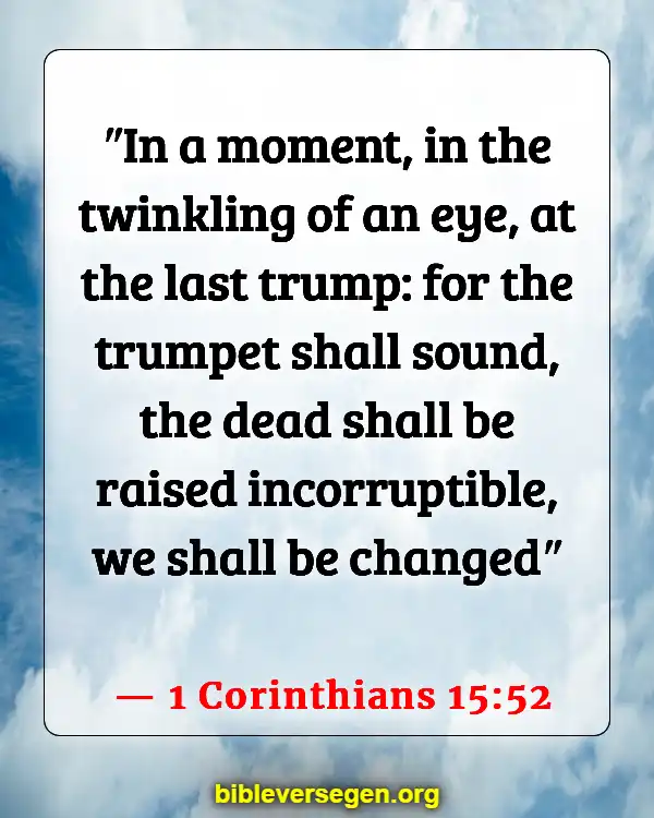 Bible Verses About The End Of Times (1 Corinthians 15:52)