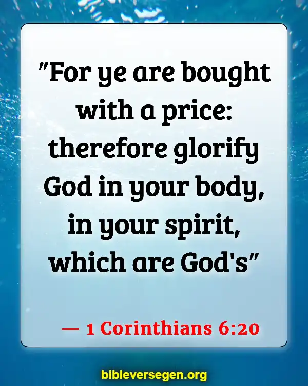 Bible Verses About Our Health (1 Corinthians 6:20)