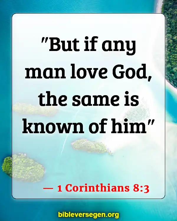 Bible Verses About Fraternities (1 Corinthians 8:3)