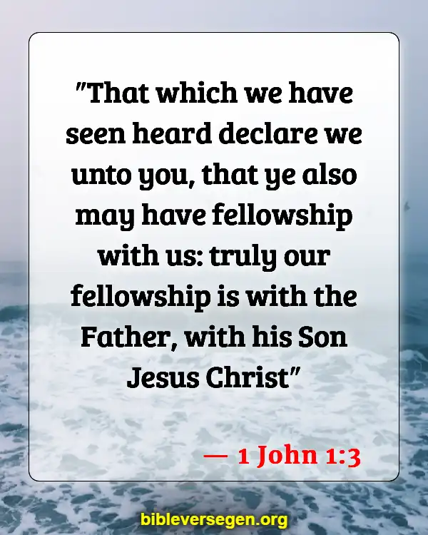 Bible Verses About Hindering (1 John 1:3)