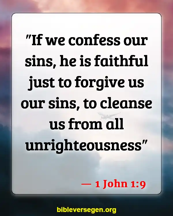Bible Verses About Apology (1 John 1:9)