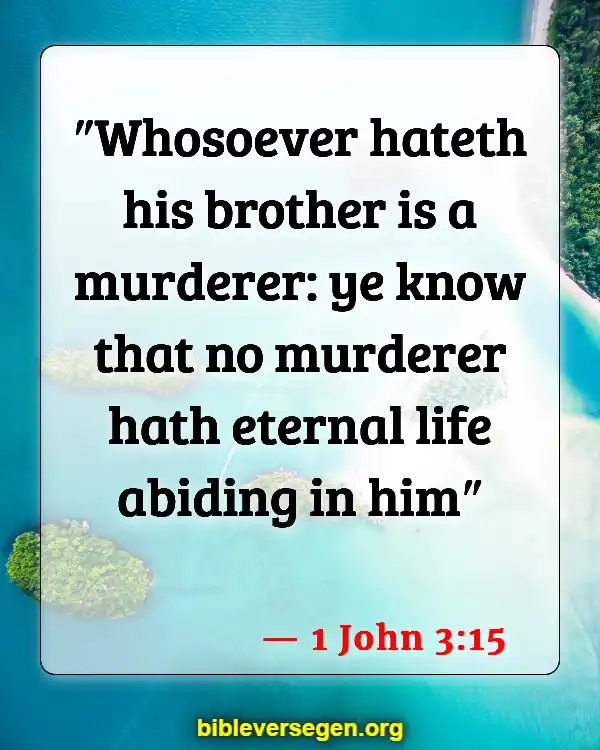 Bible Verses About Hindering (1 John 3:15)