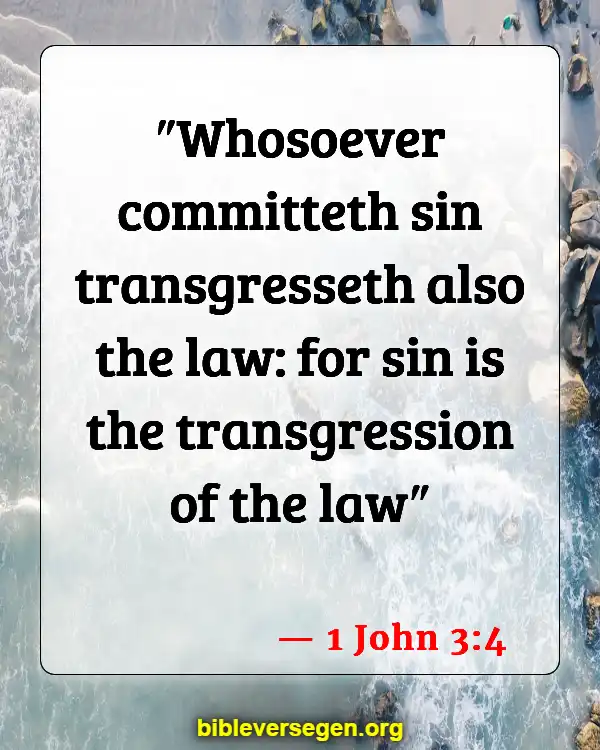 Bible Verses About Sin And The Bible (1 John 3:4)