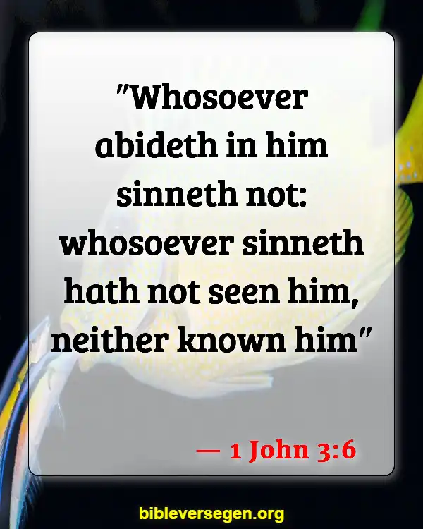 Bible Verses About Hindering (1 John 3:6)