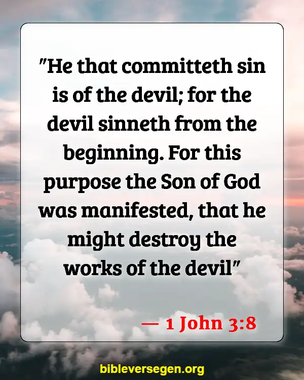 Bible Verses About Satan And A Third Of Angels Caste Out Of Heaven (1 John 3:8)