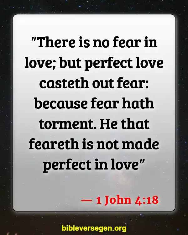 Bible Verses About Being A Perfect Christian (1 John 4:18)