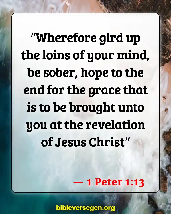 Bible Verses About Being Sober (1 Peter 1:13)
