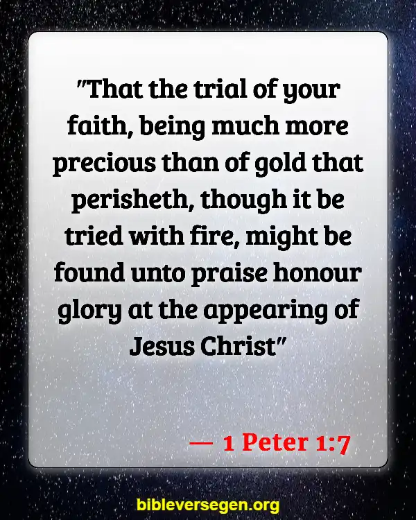 Bible Verses About Illness (1 Peter 1:7)
