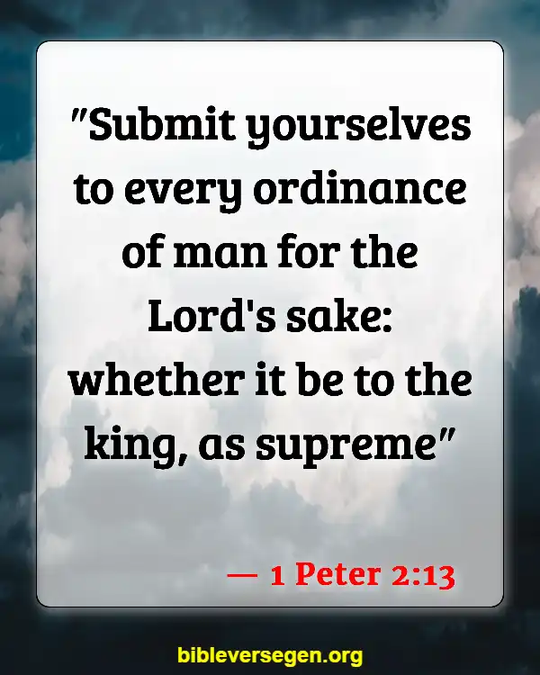 Bible Verses About Giving Authority (1 Peter 2:13)