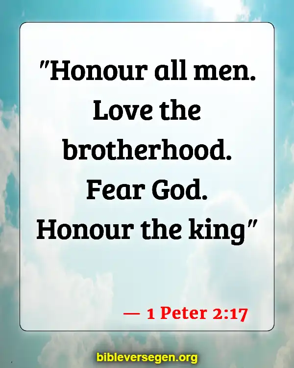 Bible Verses About How To Treat People (1 Peter 2:17)