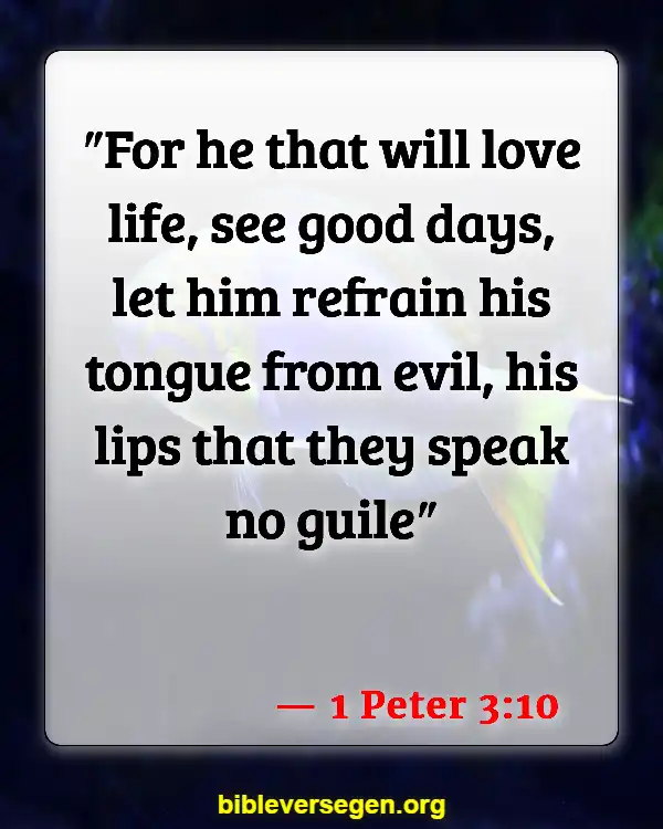 Bible Verses About Dealing With A Liar (1 Peter 3:10)