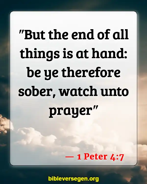 Bible Verses About Being Sober (1 Peter 4:7)