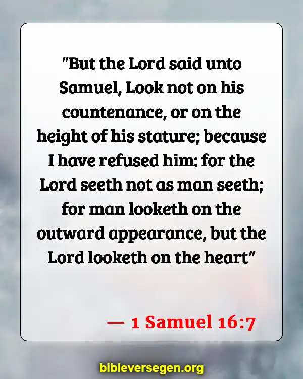Bible Verses About Being Prideful (1 Samuel 16:7)