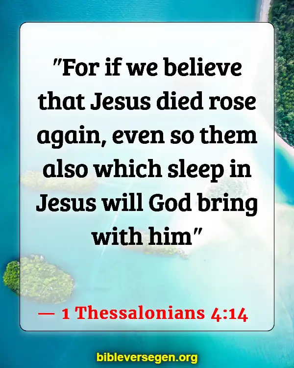 Bible Verses About Speaking About The Dead (1 Thessalonians 4:14)