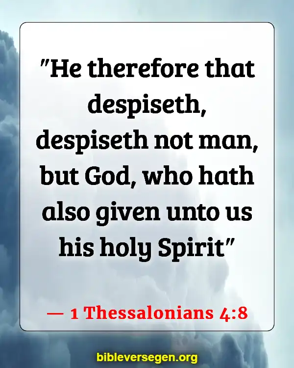 Bible Verses About Giving Authority (1 Thessalonians 4:8)