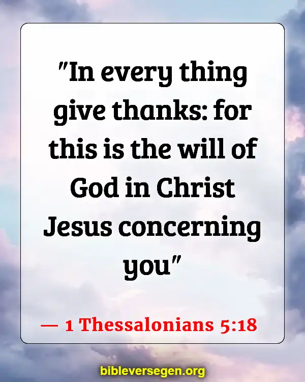 Bible Verses About Counting Your Blessings (1 Thessalonians 5:18)