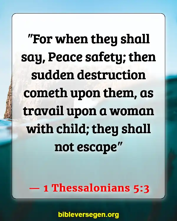 Bible Verses About Worrying About End Times (1 Thessalonians 5:3)