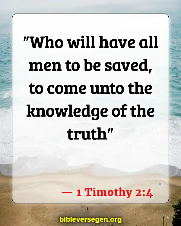 Bible Verses About Who Is Going To Heaven (1 Timothy 2:4)