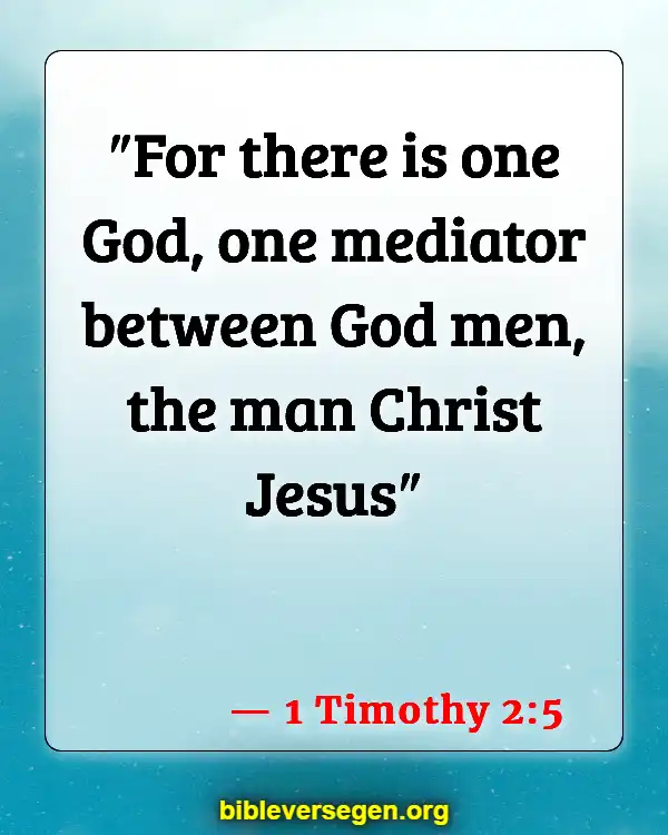 Bible Verses About Intercession (1 Timothy 2:5)