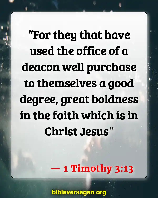 Bible Verses About Serving The Church (1 Timothy 3:13)