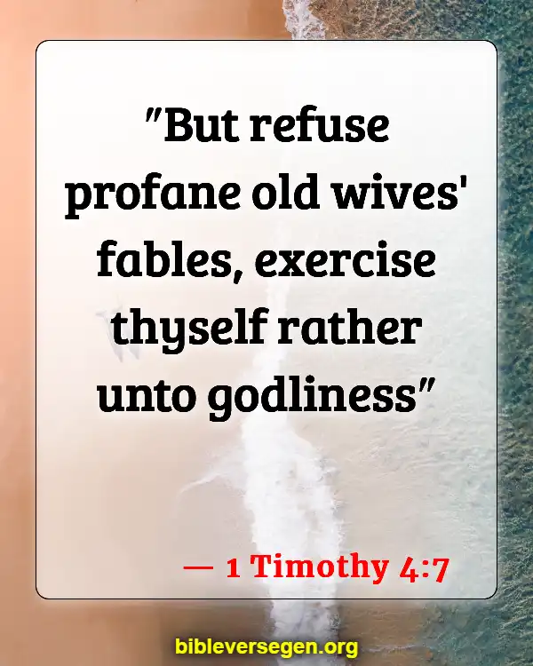 Bible Verses About Physical Health (1 Timothy 4:7)