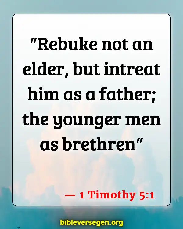 Bible Verses About Caring For The Elderly (1 Timothy 5:1)