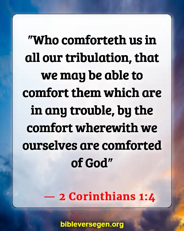 Bible Verses About Death Of Loved Ones (2 Corinthians 1:4)