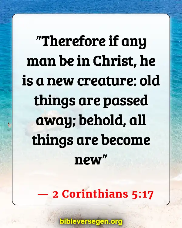 Bible Verses About Being A Perfect Christian (2 Corinthians 5:17)