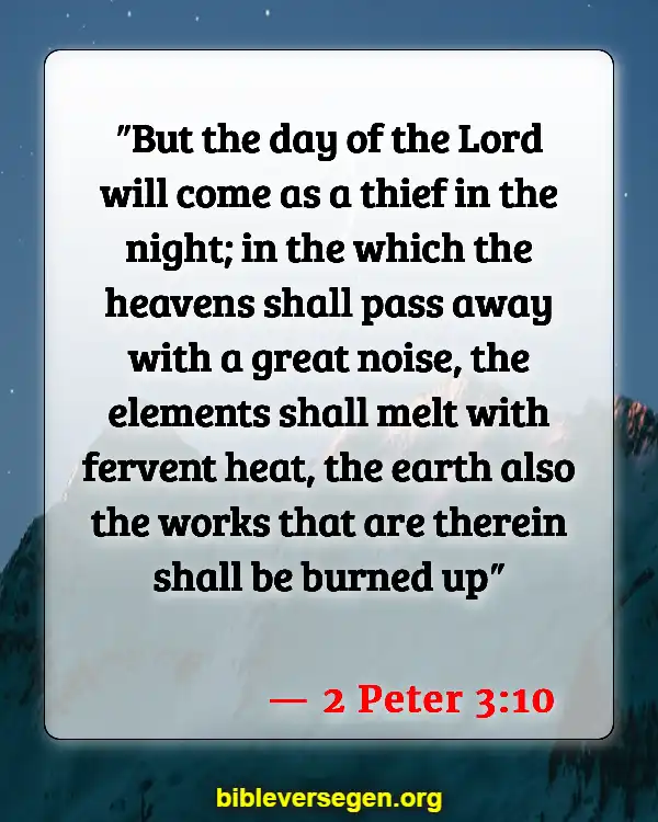 Bible Verses About The End Of Times (2 Peter 3:10)