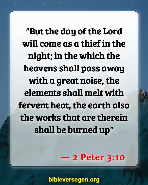 Bible Verses About Worrying About End Times (2 Peter 3:10)