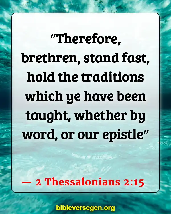 Bible Verses About Giving Authority (2 Thessalonians 2:15)