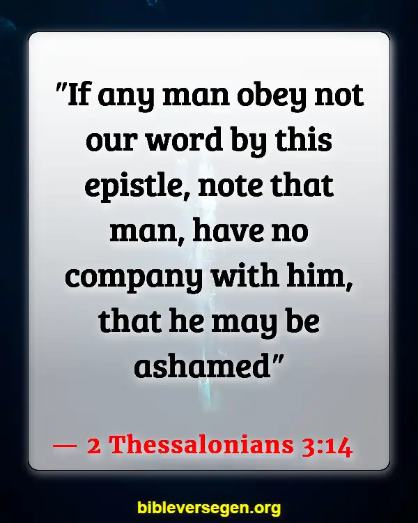 Bible Verses About Giving Authority (2 Thessalonians 3:14)
