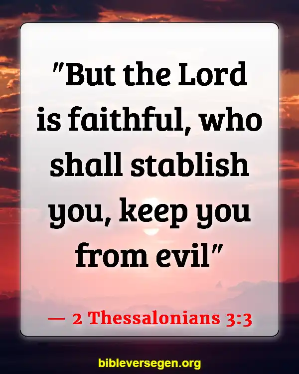 Bible Verses About Responsible (2 Thessalonians 3:3)
