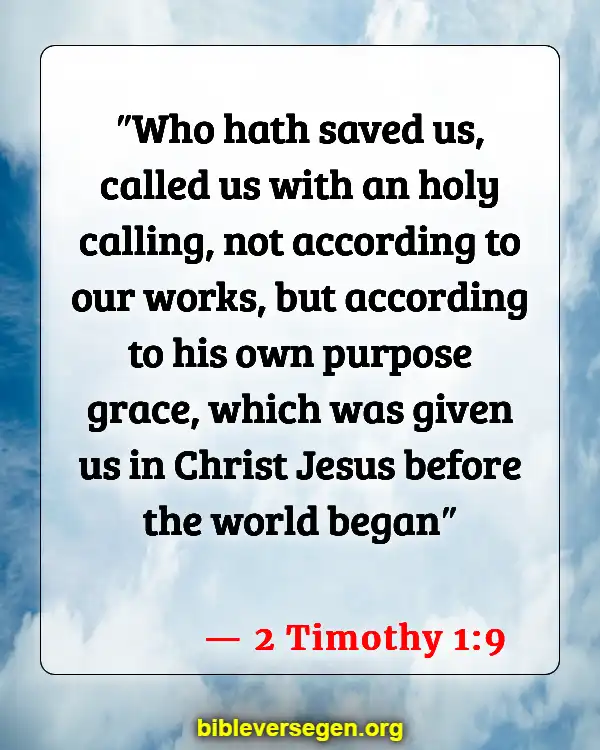 Bible Verses About Baptism And Salvation (2 Timothy 1:9)