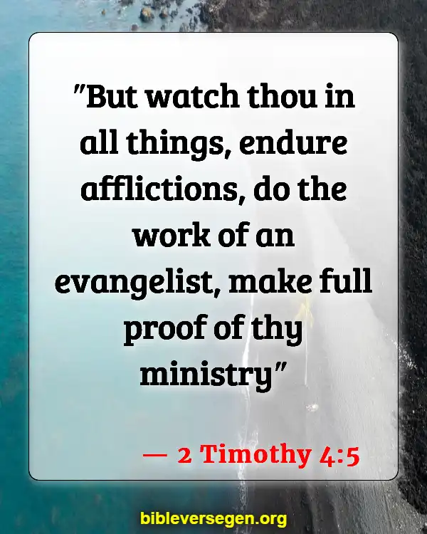 Bible Verses About Becoming A Minister (2 Timothy 4:5)