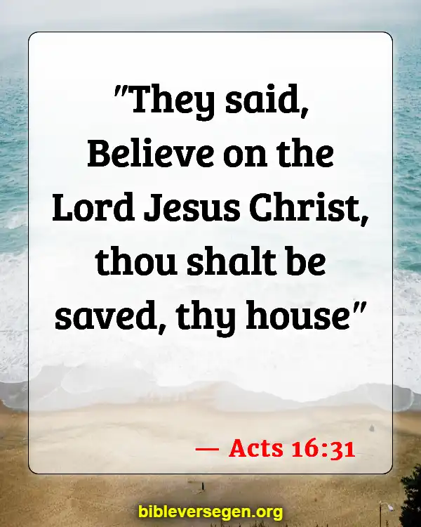 Bible Verses About Who Is Going To Heaven (Acts 16:31)