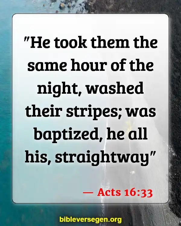 Bible Verses About Baptism Of Babies (Acts 16:33)