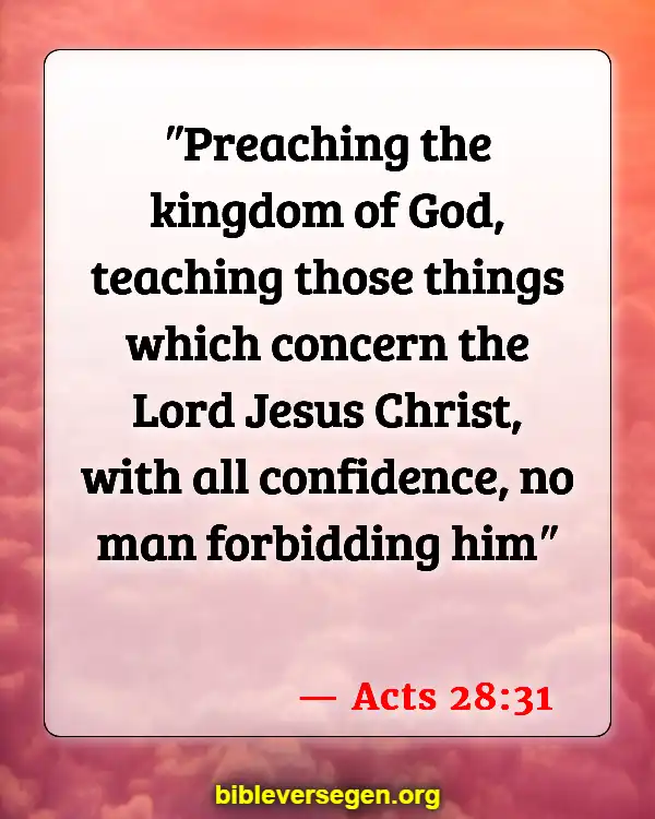 Bible Verses About The Kingdom Of God (Acts 28:31)
