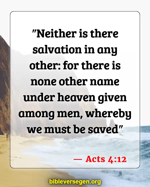 Bible Verses About Who Is Going To Heaven (Acts 4:12)