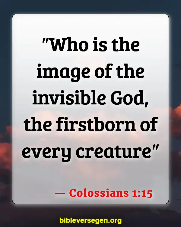 Bible Verses About Creation Groans (Colossians 1:15)
