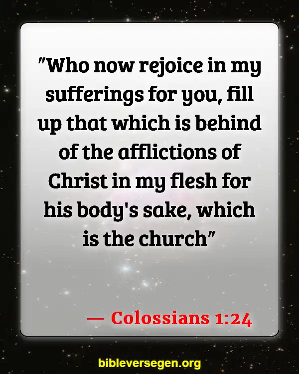 Bible Verses About Serving The Church (Colossians 1:24)
