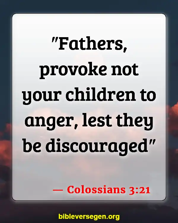 Bible Verses About Deadbeat Dads (Colossians 3:21)