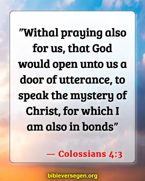 Bible Verses About Intercession (Colossians 4:3)