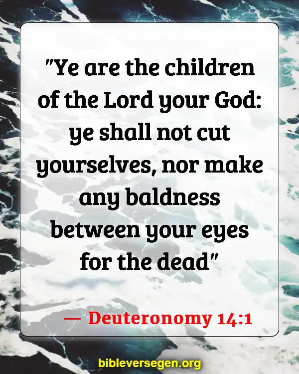 Bible Verses About Marking Your Body (Deuteronomy 14:1)