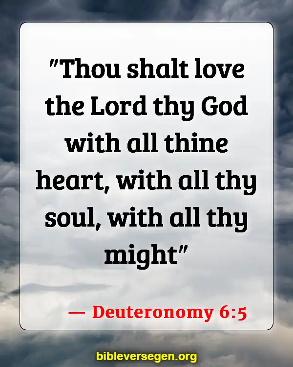 Bible Verses About The Ten Commandments (Deuteronomy 6:5)