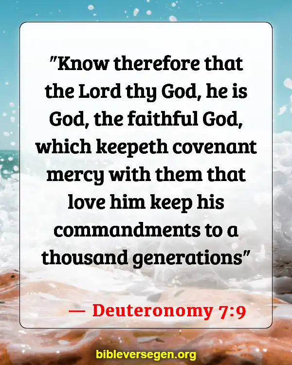 Bible Verses About Gods Faithfulness (Deuteronomy 7:9)