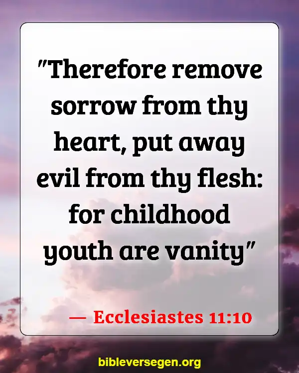 Bible Verses About Healthy Lifestyle (Ecclesiastes 11:10)